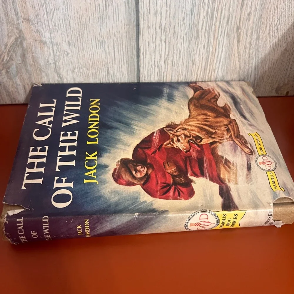The Call of the Wild Jack London Grosset & Dunlap Famous Dog Stories Hardcover
